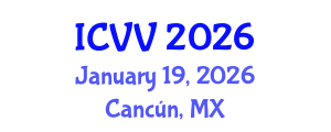 International Conference on Vaccines and Vaccination (ICVV) January 19, 2026 - Cancún, Mexico International Conference on Vaccines and Vaccination (ICVV) January 19, 2026 - Cancún, Mexico