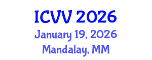 International Conference on Vaccines and Vaccination (ICVV) January 19, 2026 - Mandalay, Myanmar International Conference on Vaccines and Vaccination (ICVV) January 19, 2026 - Mandalay, Myanmar