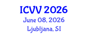 International Conference on Vaccines and Vaccination (ICVV) June 08, 2026 - Ljubljana, Slovenia International Conference on Vaccines and Vaccination (ICVV) June 08, 2026 - Ljubljana, Slovenia