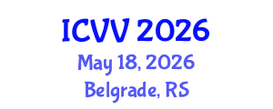 International Conference on Vaccines and Vaccination (ICVV) May 18, 2026 - Belgrade, Serbia International Conference on Vaccines and Vaccination (ICVV) May 18, 2026 - Belgrade, Serbia