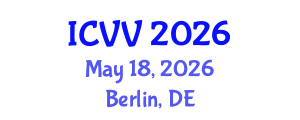 International Conference on Vaccines and Vaccination (ICVV) May 18, 2026 - Berlin, Germany International Conference on Vaccines and Vaccination (ICVV) May 18, 2026 - Berlin, Germany