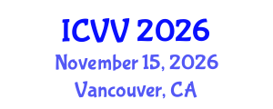 International Conference on Vaccines and Vaccination (ICVV) November 15, 2026 - Vancouver, Canada International Conference on Vaccines and Vaccination (ICVV) November 15, 2026 - Vancouver, Canada