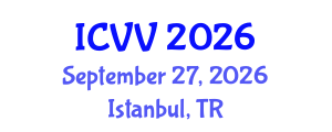 International Conference on Vaccines and Vaccination (ICVV) September 27, 2026 - Istanbul, Turkey International Conference on Vaccines and Vaccination (ICVV) September 27, 2026 - Istanbul, Turkey
