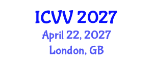 International Conference on Vaccines and Vaccination (ICVV) April 22, 2027 - London, United Kingdom International Conference on Vaccines and Vaccination (ICVV) April 22, 2027 - London, United Kingdom
