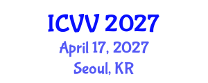 International Conference on Vaccines and Vaccination (ICVV) April 17, 2027 - Seoul, Republic of Korea International Conference on Vaccines and Vaccination (ICVV) April 17, 2027 - Seoul, Republic of Korea