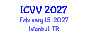 International Conference on Vaccines and Vaccination (ICVV) February 15, 2027 - Istanbul, Turkey International Conference on Vaccines and Vaccination (ICVV) February 15, 2027 - Istanbul, Turkey