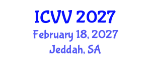 International Conference on Vaccines and Vaccination (ICVV) February 18, 2027 - Jeddah, Saudi Arabia International Conference on Vaccines and Vaccination (ICVV) February 18, 2027 - Jeddah, Saudi Arabia