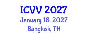 International Conference on Vaccines and Vaccination (ICVV) January 18, 2027 - Bangkok, Thailand International Conference on Vaccines and Vaccination (ICVV) January 18, 2027 - Bangkok, Thailand