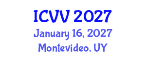 International Conference on Vaccines and Vaccination (ICVV) January 16, 2027 - Montevideo, Uruguay International Conference on Vaccines and Vaccination (ICVV) January 16, 2027 - Montevideo, Uruguay