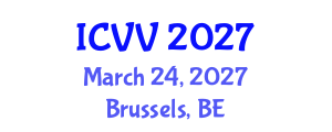 International Conference on Vaccines and Vaccination (ICVV) March 24, 2027 - Brussels, Belgium International Conference on Vaccines and Vaccination (ICVV) March 24, 2027 - Brussels, Belgium