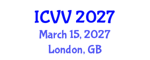 International Conference on Vaccines and Vaccination (ICVV) March 15, 2027 - London, United Kingdom International Conference on Vaccines and Vaccination (ICVV) March 15, 2027 - London, United Kingdom