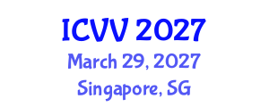 International Conference on Vaccines and Vaccination (ICVV) March 29, 2027 - Singapore, Singapore International Conference on Vaccines and Vaccination (ICVV) March 29, 2027 - Singapore, Singapore