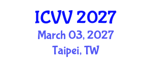 International Conference on Vaccines and Vaccination (ICVV) March 03, 2027 - Taipei, Taiwan International Conference on Vaccines and Vaccination (ICVV) March 03, 2027 - Taipei, Taiwan