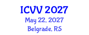 International Conference on Vaccines and Vaccination (ICVV) May 22, 2027 - Belgrade, Serbia International Conference on Vaccines and Vaccination (ICVV) May 22, 2027 - Belgrade, Serbia