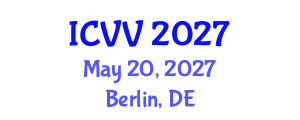 International Conference on Vaccines and Vaccination (ICVV) May 20, 2027 - Berlin, Germany International Conference on Vaccines and Vaccination (ICVV) May 20, 2027 - Berlin, Germany