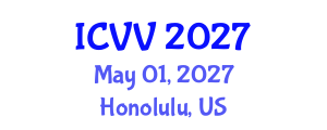 International Conference on Vaccines and Vaccination (ICVV) May 01, 2027 - Honolulu, United States International Conference on Vaccines and Vaccination (ICVV) May 01, 2027 - Honolulu, United States