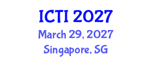 International Conference on Vaccinology (ICTI) March 29, 2027 - Singapore, Singapore International Conference on Vaccinology (ICTI) March 29, 2027 - Singapore, Singapore