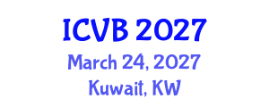International Conference on Vascular Biology (ICVB) March 24, 2027 - Kuwait, Kuwait