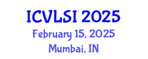International Conference on Very Large Scale Integration (ICVLSI) February 15, 2025 - Mumbai, India