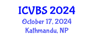 International Conference on Veterinary and Biomedical Sciences (ICVBS) October 17, 2024 - Kathmandu, Nepal