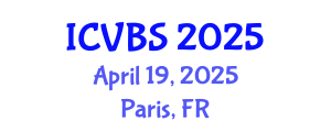 International Conference on Veterinary and Biomedical Sciences (ICVBS) April 19, 2025 - Paris, France