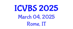 International Conference on Veterinary and Biomedical Sciences (ICVBS) March 04, 2025 - Rome, Italy