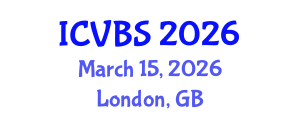 International Conference on Veterinary and Biomedical Sciences (ICVBS) March 15, 2026 - London, United Kingdom