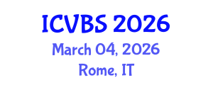 International Conference on Veterinary and Biomedical Sciences (ICVBS) March 04, 2026 - Rome, Italy