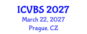 International Conference on Veterinary and Biomedical Sciences (ICVBS) March 22, 2027 - Prague, Czechia International Conference on Veterinary and Biomedical Sciences (ICVBS) March 22, 2027 - Prague, Czechia