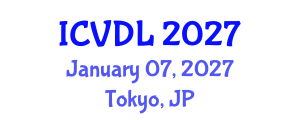 International Conference on Veterinary Dentistry and Livestock (ICVDL) January 07, 2027 - Tokyo, Japan International Conference on Veterinary Dentistry and Livestock (ICVDL) January 07, 2027 - Tokyo, Japan