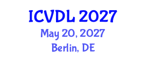 International Conference on Veterinary Dentistry and Livestock (ICVDL) May 20, 2027 - Berlin, Germany International Conference on Veterinary Dentistry and Livestock (ICVDL) May 20, 2027 - Berlin, Germany