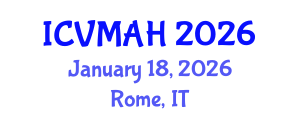 International Conference on Veterinary Medicine and Animal Health (ICVMAH) January 18, 2026 - Rome, Italy