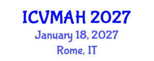 International Conference on Veterinary Medicine and Animal Health (ICVMAH) January 18, 2027 - Rome, Italy International Conference on Veterinary Medicine and Animal Health (ICVMAH) January 18, 2027 - Rome, Italy