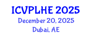 International Conference on Veterinary Pathology, Livestock Health and Epizootiology (ICVPLHE) December 20, 2025 - Dubai, United Arab Emirates