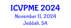International Conference on Veterinary Preventive Medicine and Epidemiology (ICVPME) November 11, 2024 - Jeddah, Saudi Arabia