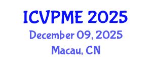 International Conference on Veterinary Preventive Medicine and Epidemiology (ICVPME) December 09, 2025 - Macau, China