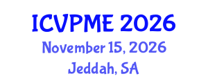 International Conference on Veterinary Preventive Medicine and Epidemiology (ICVPME) November 15, 2026 - Jeddah, Saudi Arabia