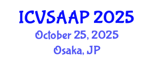 International Conference on Veterinary Sciences, Animal Anatomy and Physiology (ICVSAAP) October 25, 2025 - Osaka, Japan