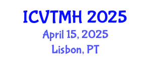 International Conference on Violence, Trauma and Mental Health (ICVTMH) April 15, 2025 - Lisbon, Portugal