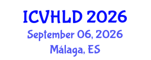 International Conference on Viral Hepatitis and Liver Disease (ICVHLD) September 06, 2026 - Málaga, Spain International Conference on Viral Hepatitis and Liver Disease (ICVHLD) September 06, 2026 - Málaga, Spain