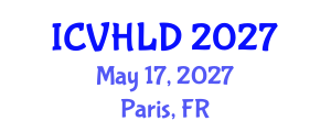International Conference on Viral Hepatitis and Liver Disease (ICVHLD) May 17, 2027 - Paris, France
