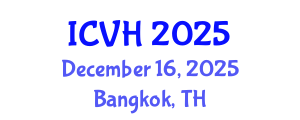 International Conference on Viral Hepatitis (ICVH) December 16, 2025 - Bangkok, Thailand
