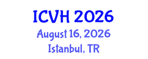 International Conference on Viral Hepatitis (ICVH) August 16, 2026 - Istanbul, Turkey