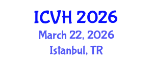 International Conference on Viral Hepatitis (ICVH) March 22, 2026 - Istanbul, Turkey