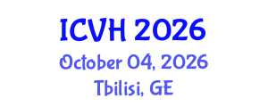 International Conference on Viral Hepatitis (ICVH) October 04, 2026 - Tbilisi, Georgia