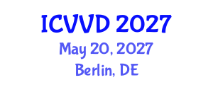 International Conference on Viral Vaccines and Diseases (ICVVD) May 20, 2027 - Berlin, Germany International Conference on Viral Vaccines and Diseases (ICVVD) May 20, 2027 - Berlin, Germany