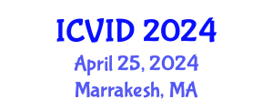 International Conference on Virology and Infectious Diseases (ICVID) April 25, 2024 - Marrakesh, Morocco