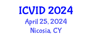 International Conference on Virology and Infectious Diseases (ICVID) April 25, 2024 - Nicosia, Cyprus
