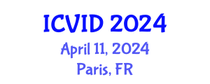 International Conference on Virology and Infectious Diseases (ICVID) April 11, 2024 - Paris, France