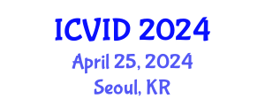 International Conference on Virology and Infectious Diseases (ICVID) April 25, 2024 - Seoul, Republic of Korea
